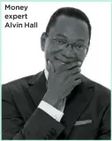  ??  ?? Money expert Alvin Hall