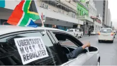 ?? Picture: ANA ?? ENOUGH. Uber and Taxify drivers are protesting against what they say is ‘slavery’ at work.