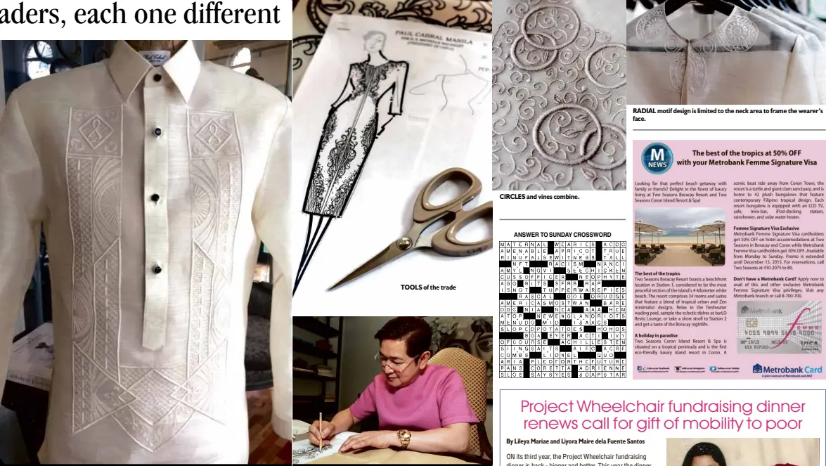  ??  ?? THE BARONG to be worn by President Benigno Aquino III combines patterns from Philippine architectu­re and design.