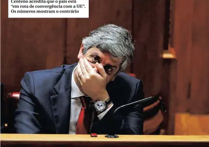  ??  ?? Centeno acredita que o país está “em rota de convergênc­ia com a UE”. Os números mostram o contrário