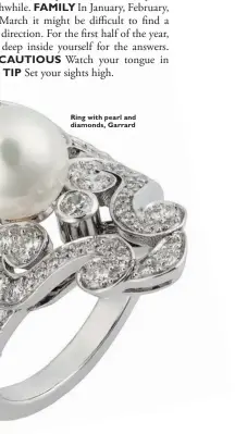  ??  ?? Ring with pearl and diamonds, Garrard