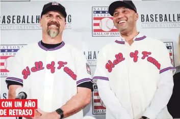  ?? AP ?? Larry Walker y Derek Jeter fueron elegidos para exaltación a Cooperstow­n en el 2020, pero debido a la pandemia su ceremonia de entrada al recinto fue aplazada un año.