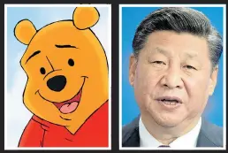 ??  ?? LOOKALIKE: Internet jokers reckon Pooh looks like President Xi