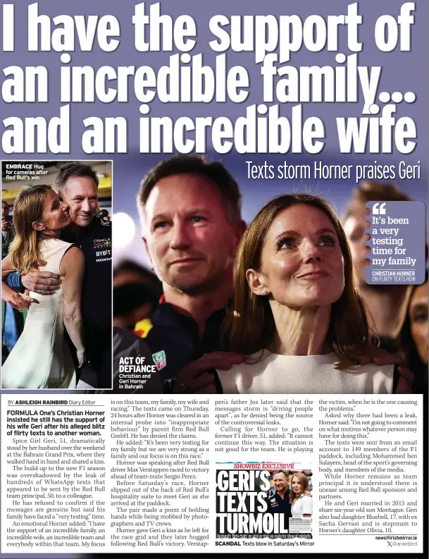  ?? On flirty texts row ?? embrace Hug for cameras after red Bull’s win
ACT OF DEFIANCE Christian and Geri Horner in Bahrain
Husband’s ‘flirty chats’ go viral as she’s en route for show of solidarity Scandal Texts blow in Saturday’s Mirror
