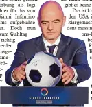  ?? Foto: dpa ?? Weltherrsc­her des Fußballs: Fifa Präsi dent Gianni Infantino.