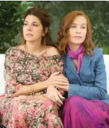  ?? SONY PICTURES CLASSICS ?? Isabelle Huppert (right) plays the title character in “Frankie,” a renowned actress who brings her hairdresse­r friend (Marisa Tomei) along for a meeting of her family.