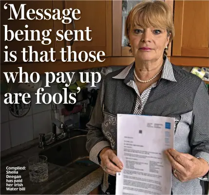  ??  ?? Complied: Sheila Deegan has paid her Irish Water bill