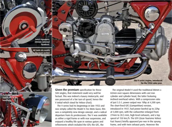  ??  ?? Guzzi signature; 280mm external flywheel.
The V series engine, introduced for the 1934 sales year.