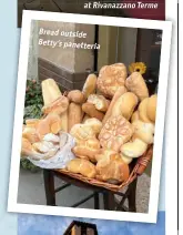  ?? ?? Bread outside Betty’s panetteria