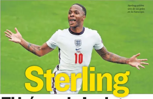  ??  ?? Sterling celebra uno de sus goles en la Eurocopa.