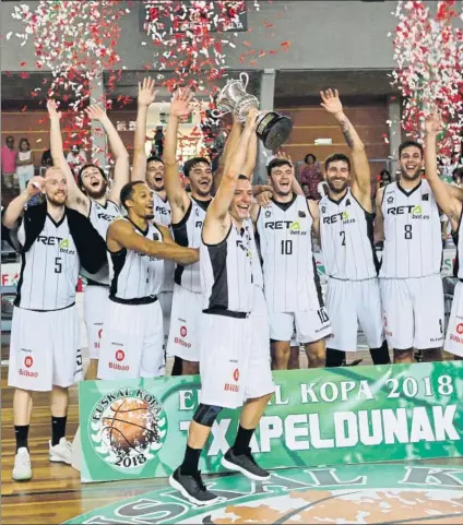  ?? FOTO: MIREYA LÓPEZ ?? Txapelduna­k! El RETAbet Bilbao Basket se proclamó campeón de la Euskal Kopa el año pasado tras derrotar al Delteco GBC