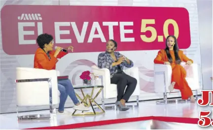  ?? ?? Elevate 5.0 moderator and chief marketing officer at JMMB Group Kerry-ann Stimpson (left) led a panel discussion on ‘How to Retire and Live Your Best Life’ with Camille Steer (centre), senior corporate manager, fund services at JMMB; and The Money Coach Anna Palomino.