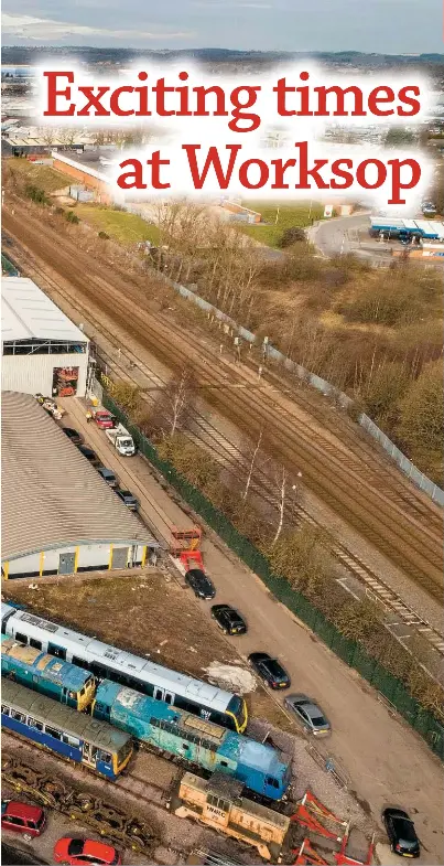 Exciting times at Worksop | Rail (UK) | PressReade­r