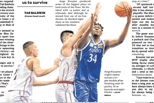  ?? MEDIA —UAAP ?? ROOKIE COMBINE
Ange Kouame (right) nearly scores a triple-double after finishing with 14 points, 14 rebounds and eight blocks.