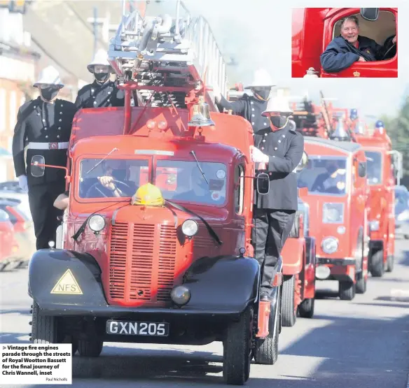  ?? Paul Nicholls ?? > Vintage fire engines parade through the streets of Royal Wootton Bassett for the final journey of Chris Wannell, inset