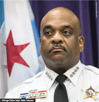  ??  ?? Chicago Police Supt. Eddie Johnson