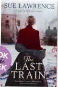  ??  ?? The Last Train by Sue Lawrence (Allen & Unwin, RRP $32.99).