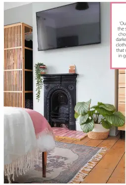  ?? ?? ’After painting the white fireplace in black, we created a tiled hearth over a stone section with a little border made from wood beading,’ says Meg. ‘ The pink tiles from YourTiles are the same type as the ones we have in the spare bedroom hearth, but they’re a different colour. I particular­ly love the IKEA wardrobe with the bamboo sliding door and the French Connection rug, which I think ties everything together’