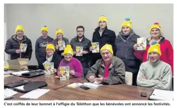  ??  ?? C’est coiffés de leur bonnet à l’effigie du Téléthon que les bénévoles ont annoncé les festivités.