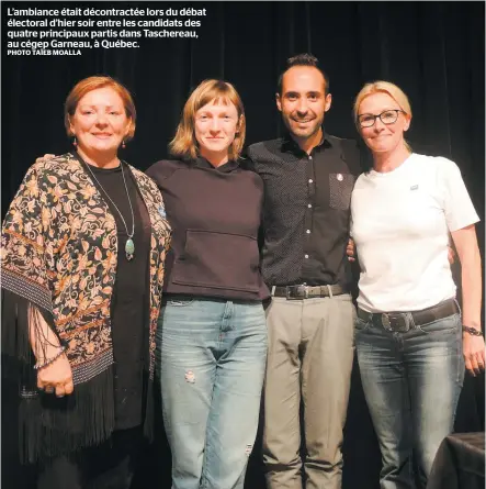  ?? PHOTO TAÏEB MOALLA ?? L’ambiance était décontract­ée lors du débat électoral d’hier soir entre les candidats des quatre principaux partis dans Taschereau, au cégep Garneau, à Québec.