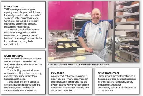  ??  ?? CALLING: Graham Meldrum of Meldrum's Pies in Paradise.