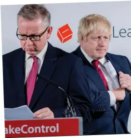  ??  ?? Campaign: Sarah’s husband Michael Gove, and Boris Johnson