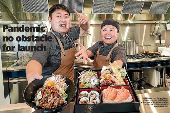  ??  ?? Aki Kitchen chef Taewoo Bang, left, and sous-chef Maki Takeda with a taste of the dishes on offer at the new restaurant, which opens next week.