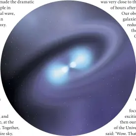  ??  ?? This gravitatio­nal event was born of a kilonova created by two colliding neutron stars