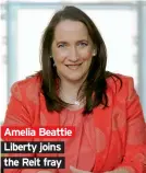  ??  ?? Amelia Beattie Liberty joins the Reit fray