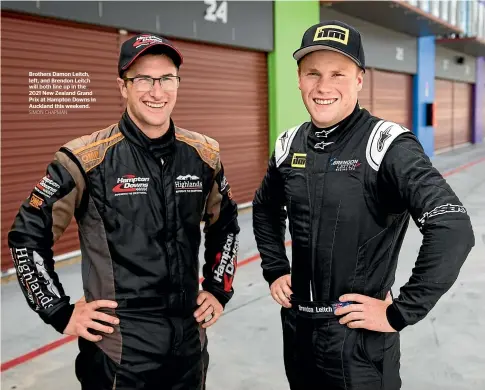  ?? SIMON CHAPMAN ?? Brothers Damon Leitch, left, and Brendon Leitch will both line up in the 2021 New Zealand Grand Prix at Hampton Downs in Auckland this weekend.