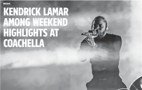  ?? RICHARD LUI, THE (PALM SPRINGS) DESERT SUN ?? Kendrick Lamar performs Sunday night during the Coachella Valley Music and Arts Festival.