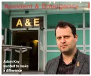  ??  ?? Adam Kay wanted to make a difference