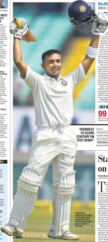  ?? GETTY IMAGES PTI ?? Prithvi Shaw celebrates his century on Test debut on the opening day of the first Test against West Indies in Rajkot on Thursday.