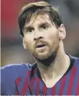  ??  ?? 0 Lionel Messi: ‘ Won’t change’.