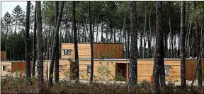  ??  ?? Les 401 cottages du parc des Landes de Gascogne sont en ossature bois.