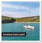  ?? ?? Amazing Grace yacht