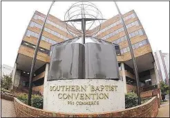  ?? (File Photo) ?? The Southern Baptist Convention, which has its headquarte­rs in Nashville, Tenn., lost 241,032 members in 2023, according to data released this week. Membership fell below 13 million for the first time since 1976.