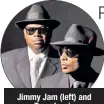  ??  ?? Jimmy Jam (left) and Terry Lewis