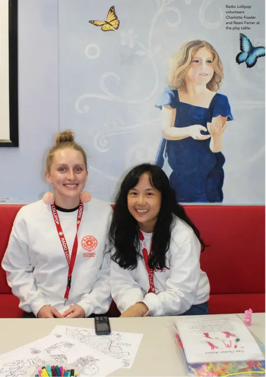  ??  ?? Radio Lollipop volunteers Charlotte Fowler and Reani Ferrer at the play table.