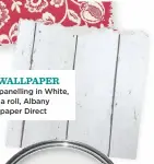  ??  ?? THE WALLPAPER Wood panelling in White, £16.99 a roll, Albany at Wallpaper Direct