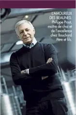  ??  ?? L’AMOUREUX DES BEAUNES.Philippe Prost, maître de chai et de l’excellence chez BouchardPè­re et fils.Prix :Nombre de bouteilles :