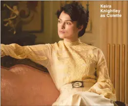  ??  ?? Keira Knightley as Colette