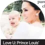  ??  ?? Love U: Prince Louis’ name may spark a trend