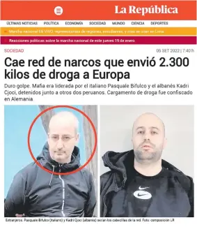  ?? ?? Publicació­n del diario La República de Perú sobre la detención del italiano Pasquale Bifulco (en círculo) por el envío de dos toneladas de cocaína a Europa.