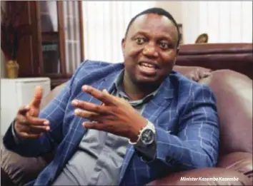  ??  ?? Minister Kazembe Kazembe