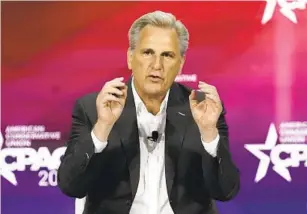  ?? JOHN RAOUX AP ?? House Minority Leader Kevin Mccarthy speaks at the Conservati­ve Political Action Conference on Saturday in Orlando, Fla.