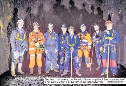  ?? GRAEME BICKERDIKE ?? The team that entered the Rhondda Tunnel to gather informatio­n ahead of a full survey, which is being carried out in the new year