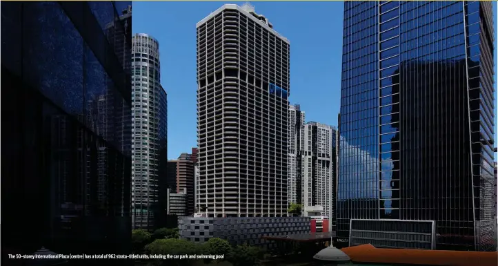  ?? PICTURES: SAMUEL ISAAC CHUA/THE EDGE SINGAPORE ?? The 50-storey Internatio­nal Plaza (centre) has a total of 962 strata-titled units, including the car park and swimming pool