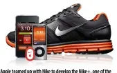  ??  ?? Apple teamed up with Nike to develop the Nike+, one of the first activity trackers to become commercial­ly available.