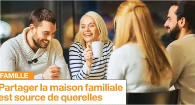  ??  ?? Partager la maison familiale est source de querelles